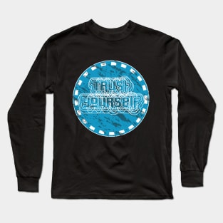 Trust Yourself Long Sleeve T-Shirt